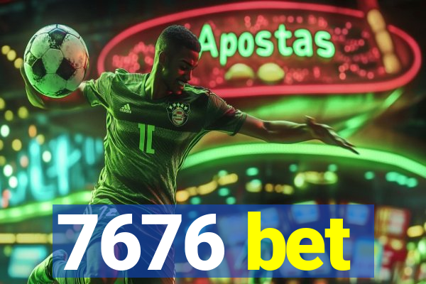 7676 bet